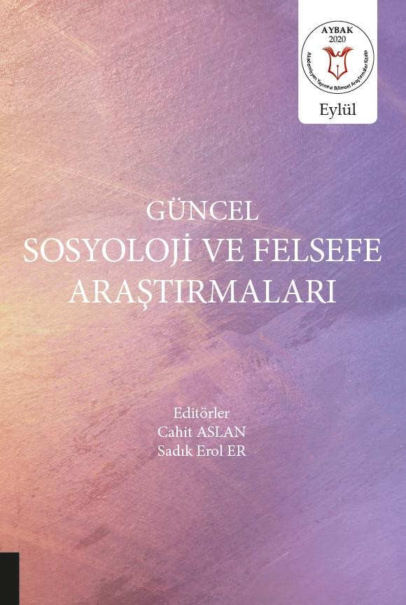 Güncel Sosyoloji ve Felsefe Araştırmaları ( AYBAK 2020 Eylül )