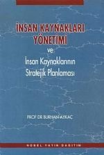 İnsan Kaynakları ve Yönetimi ve İnsan Kaynaklarının Stratejik Planlaması