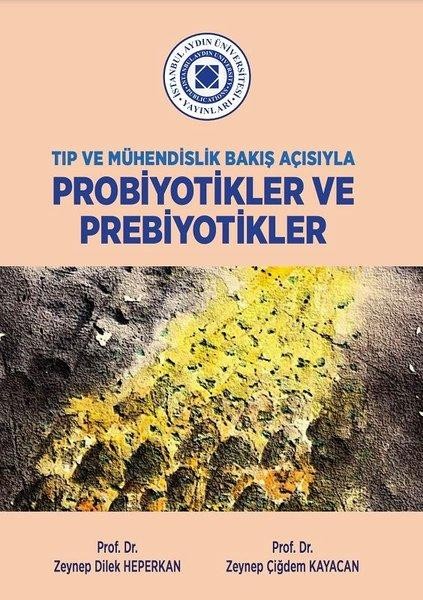 Tıp ve Mühendislik Bakış Açısıyla Probiyotikler ve Prebiyotikler