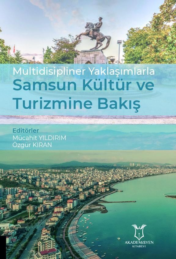 Multidisipliner Yaklaşımlarla Samsun Kültür ve Turizmine Bakış