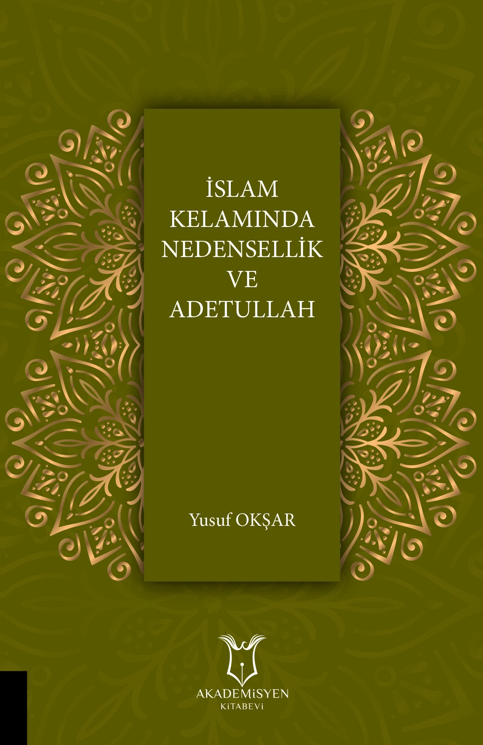 İslam Kelamında Nedensellik ve Adetullah