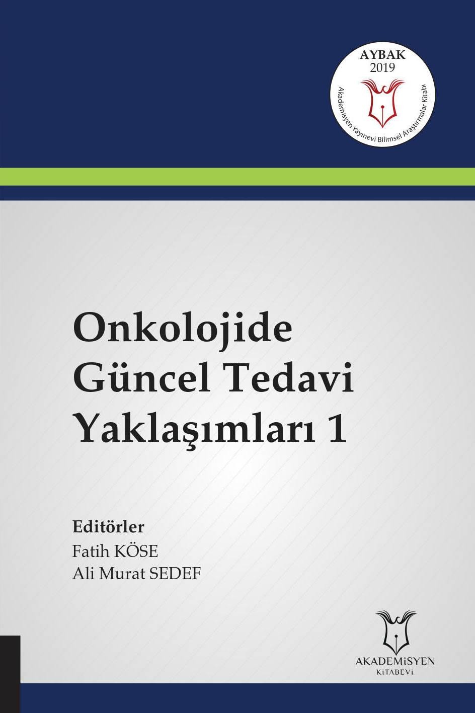 Onkolojide Güncel Tedavi Yaklaşımları 1 ( AYBAK 2019 Mart )