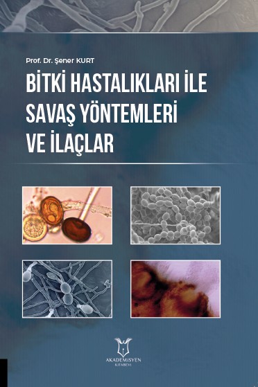 Bitki Hastalıkları ile Savaş Yöntemleri ve İlaçlar