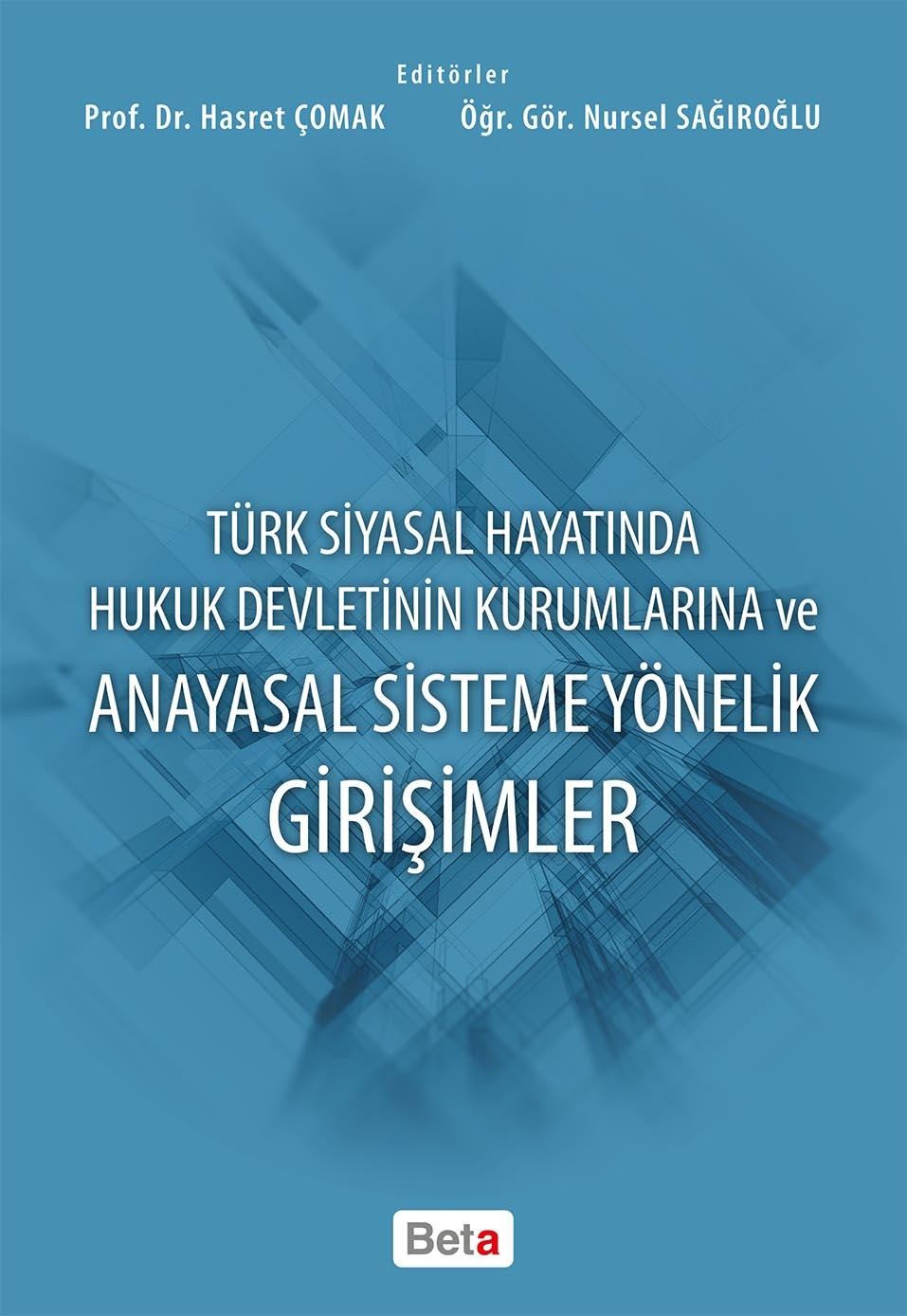 Türk Siyasal Hayatında Hukuk Devletinin