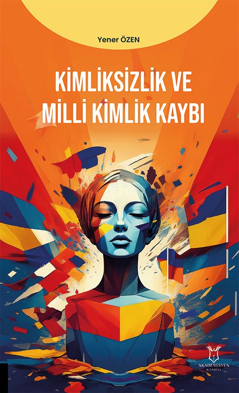 Kimliksizlik ve Milli Kimlik Kaybı