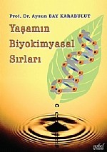 Yaşamın Biyokimyasal Sırları