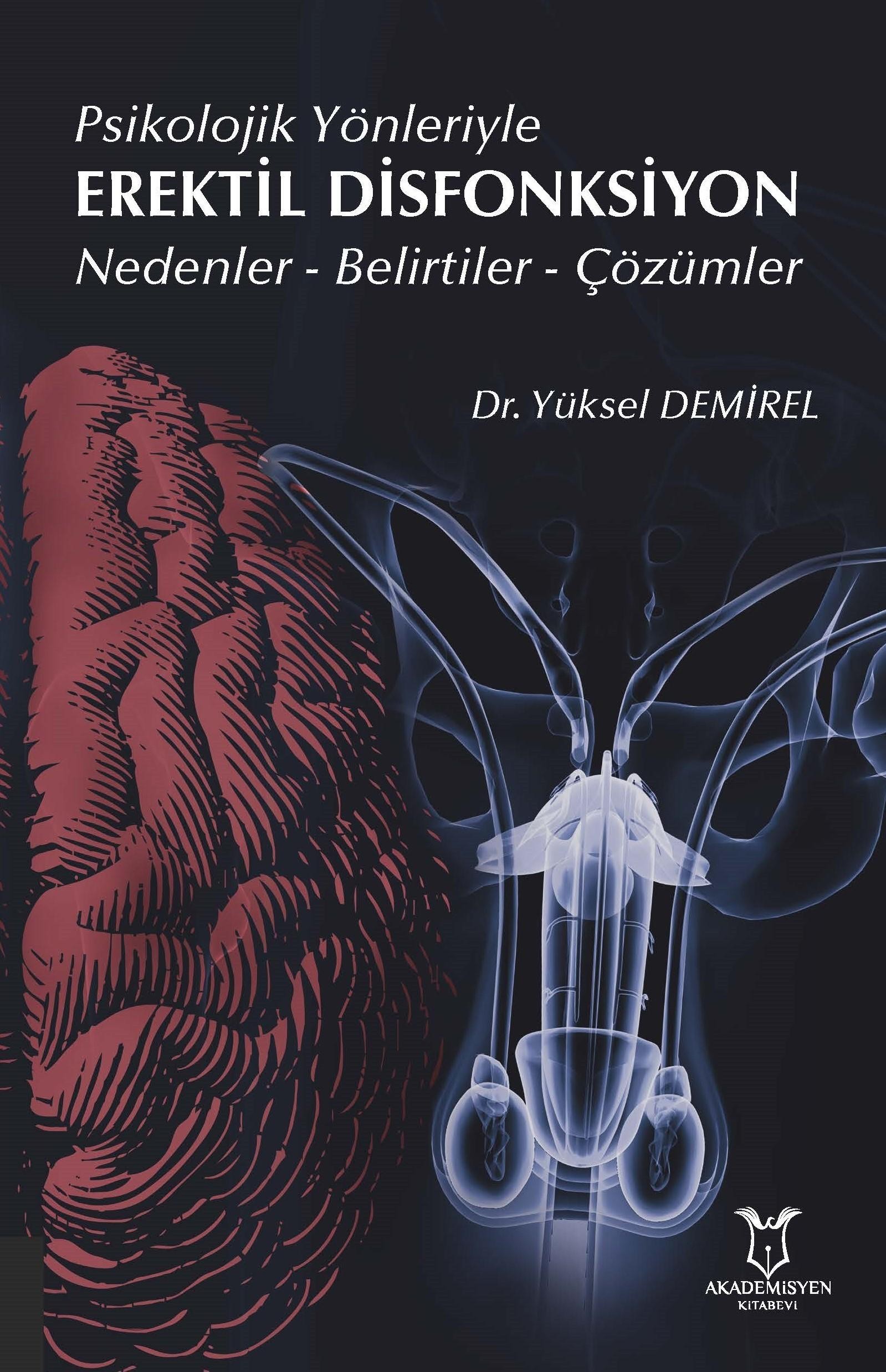 Psikolojik Yönleriyle Erektil Disfonksiyon Nedenler - Belirtiler - Çözümler
