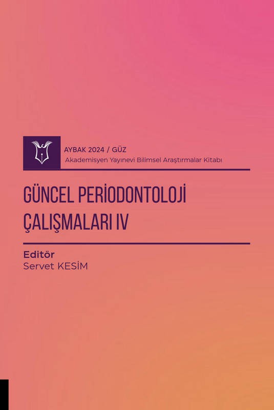 Güncel Periodontoloji Çalışmaları IV( AYBAK 2024 Güz )