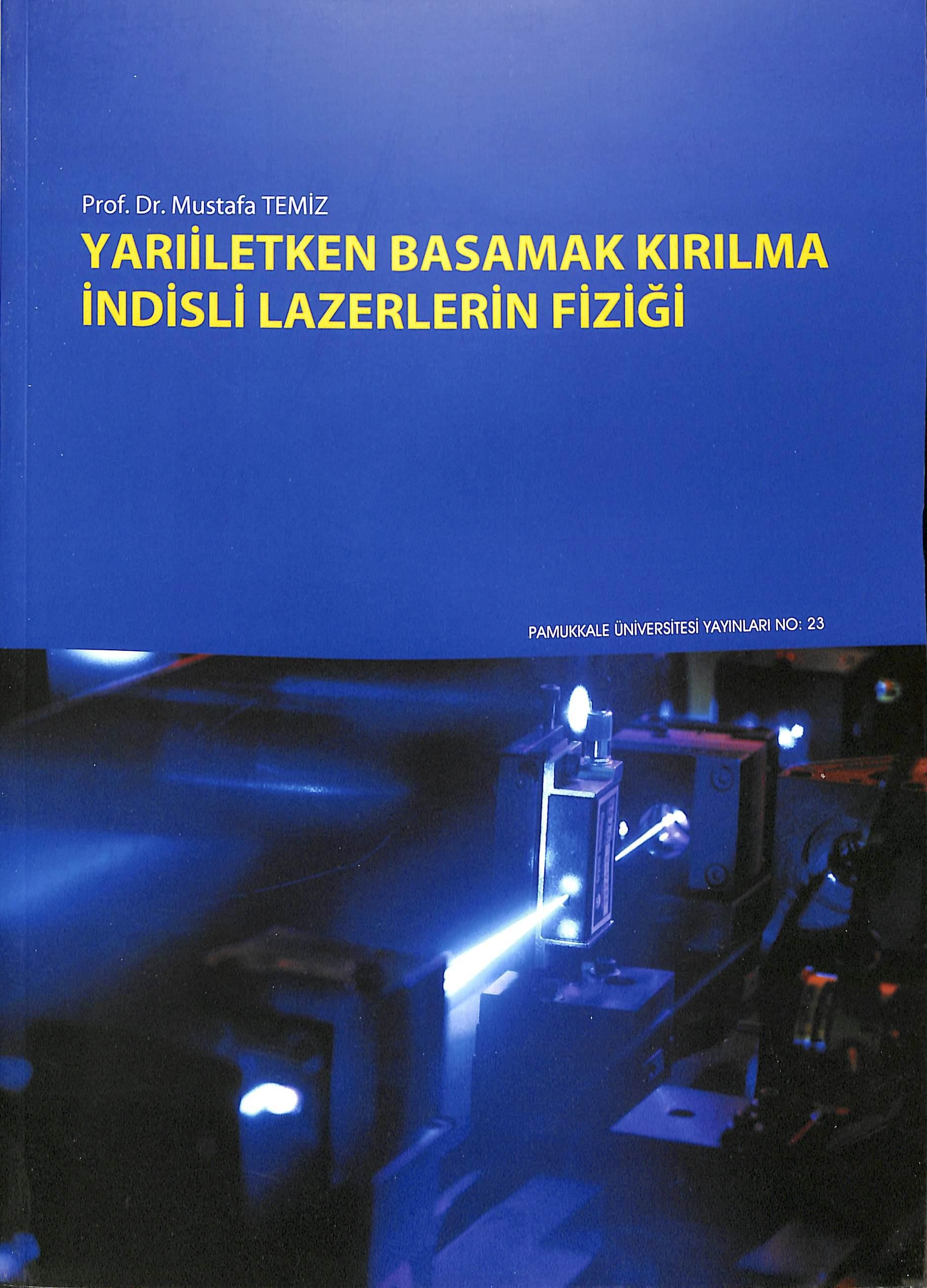 Yarıiletken Basamak Kırılma İndisli Lazerlerin Fiziği