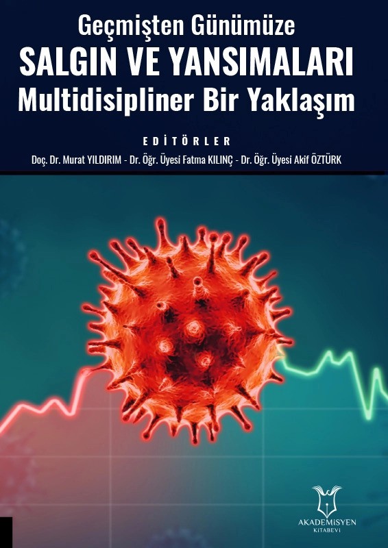 Geçmişten Günümüze Salgın ve  Yansımaları Multidisipliner Bir Yaklaşım