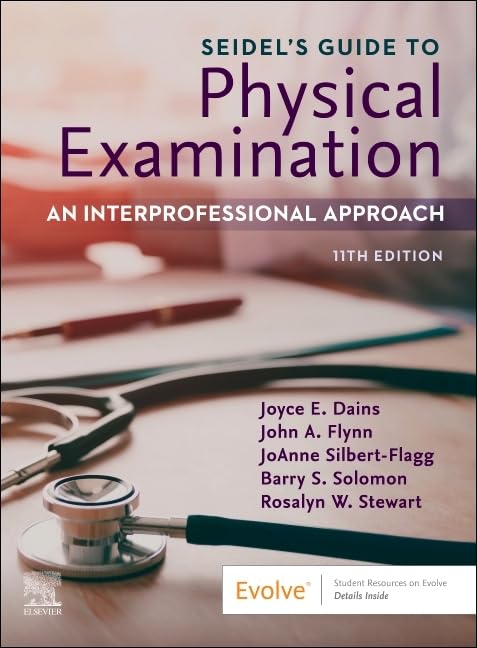 Seidel's Guide to Physical Examination: An Interprofessional Approach, 11th Edition