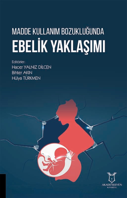 Madde Kullanım Bozukluğunda Ebelik Yaklaşımı