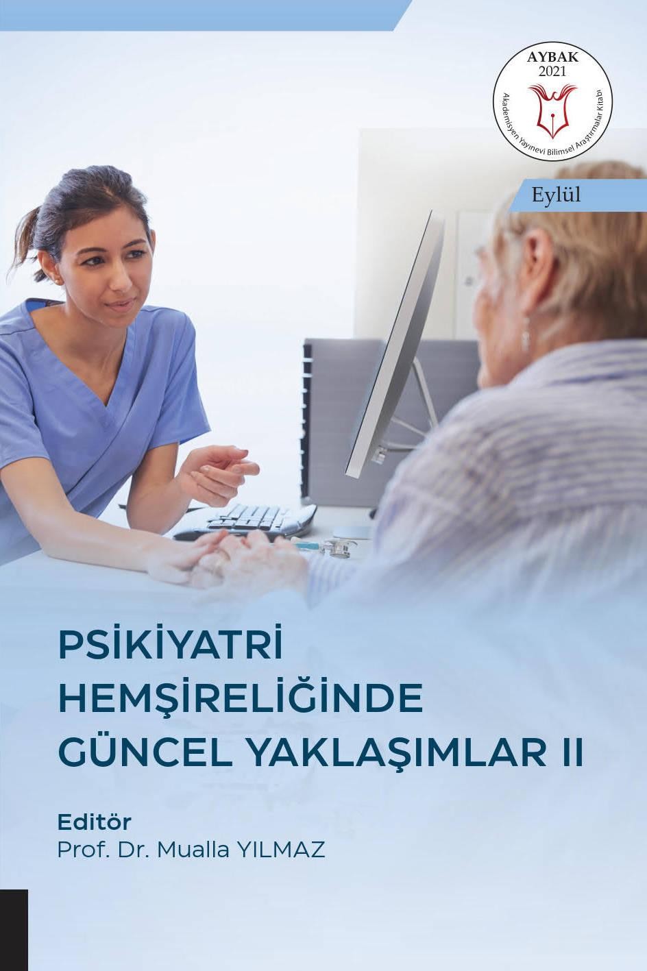 Psikiyatri Hemşireliğinde Güncel Yaklaşımlar II ( AYBAK 2021 Eylül )