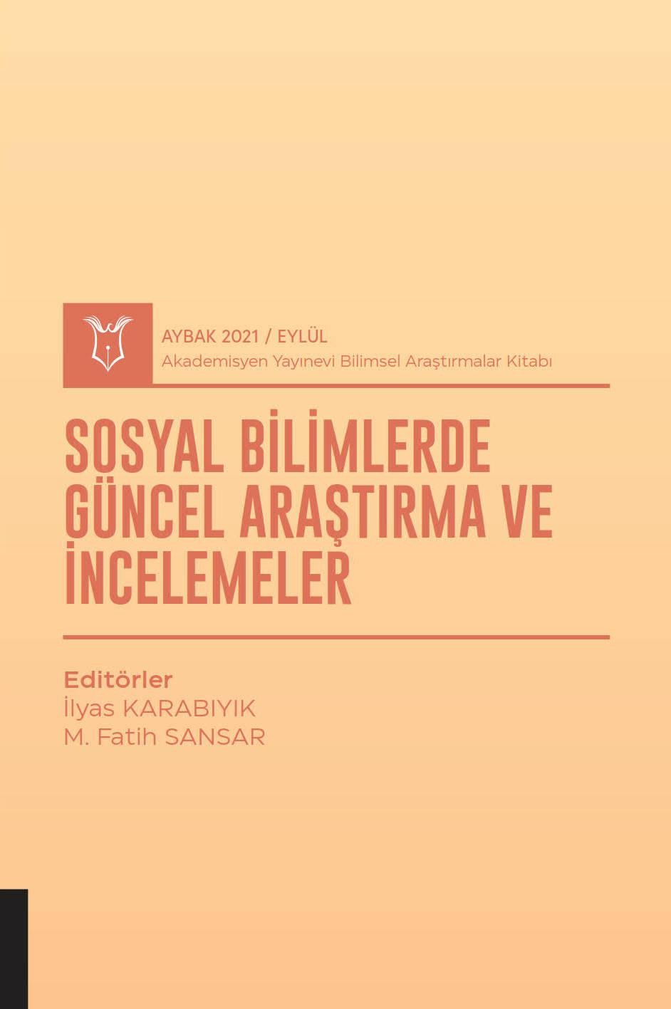 Sosyal Bilimlerde Güncel Araştırma ve İncelemeler ( AYBAK 2021 Eylül )