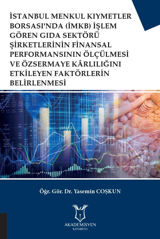 İMKB İşlem Gören Gıda Şirketlerinin Finansal Performansının Ölçülmesi