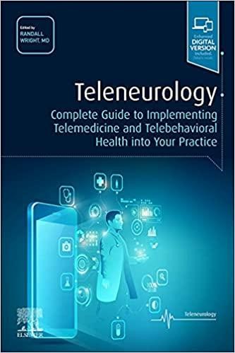 Teleneurology: Complete Guide to Implementing Telemedicine and Telebehavioral Health into Your Practice