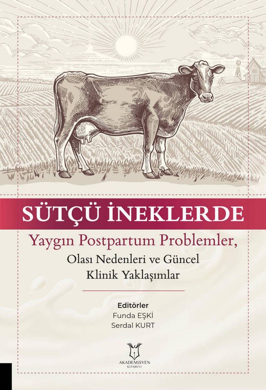 Sütçü İneklerde Yaygın Postpartum Problemler, Olası Nedenleri ve Güncel Klinik Yaklaşımlar