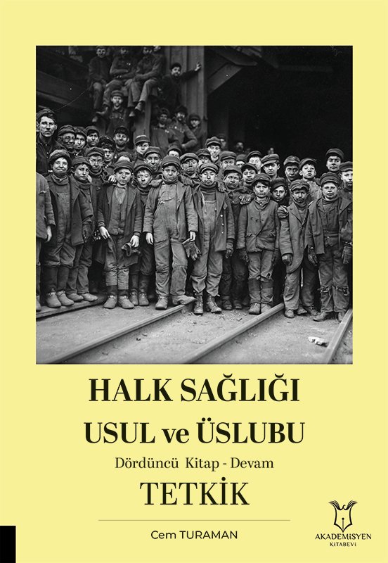 Halk Sağlığı Usul ve Üslubu Dördüncü Kitap-Devam-TETKİK