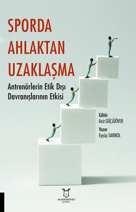 Sporda Ahlaktan Uzaklaşma: Antrenörlerin Etik Dışı Davranışlarının Etkisi