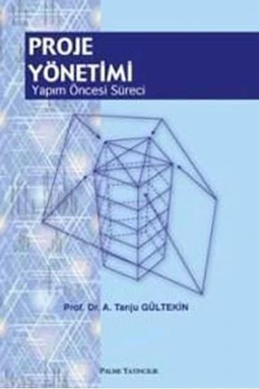 Proje Yönetimi (Yapım Öncesi Süreci)