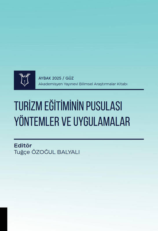 Turizm Eğitiminin Pusulası: Yöntemler ve Uygulamalar ( AYBAK 2025 Güz )