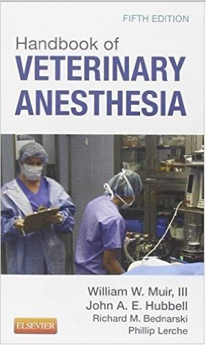 Handbook of Veterinary Anesthesia, 5th Edition