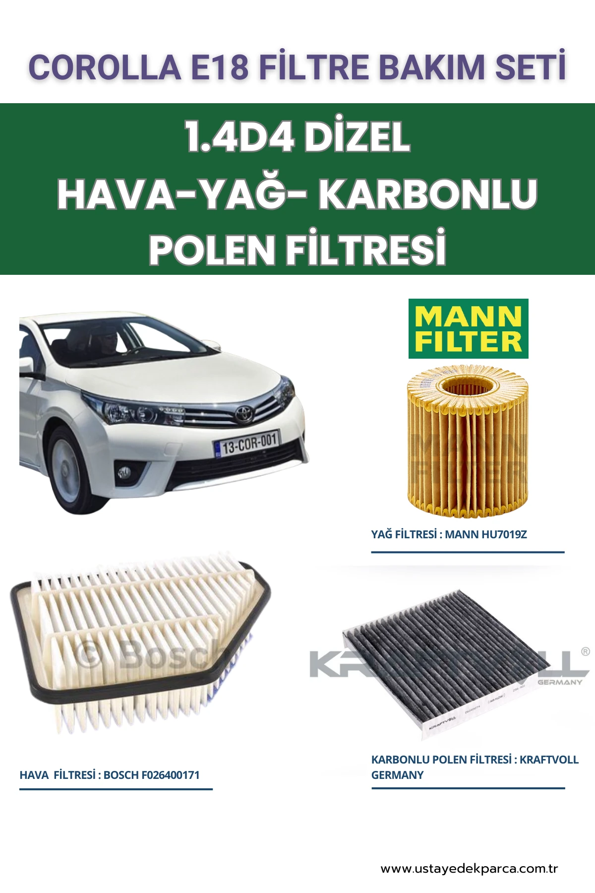 Toyota Corolla-Auris 1.4 D-4 Filtre Seti Hava+Yağ+Karbonlu Polen Filtresi