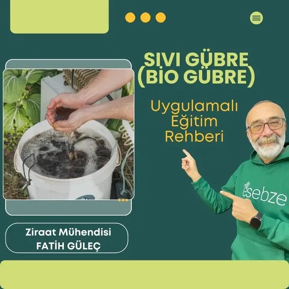 Sıvı Gübre Yapımı: Pratik ve Etkili Biyogübre Hazırlama Eğitimi