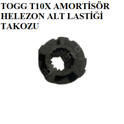 TOGG T10X AMORTİSÖR HELEZON ALT LASTİĞİ TAKOZU