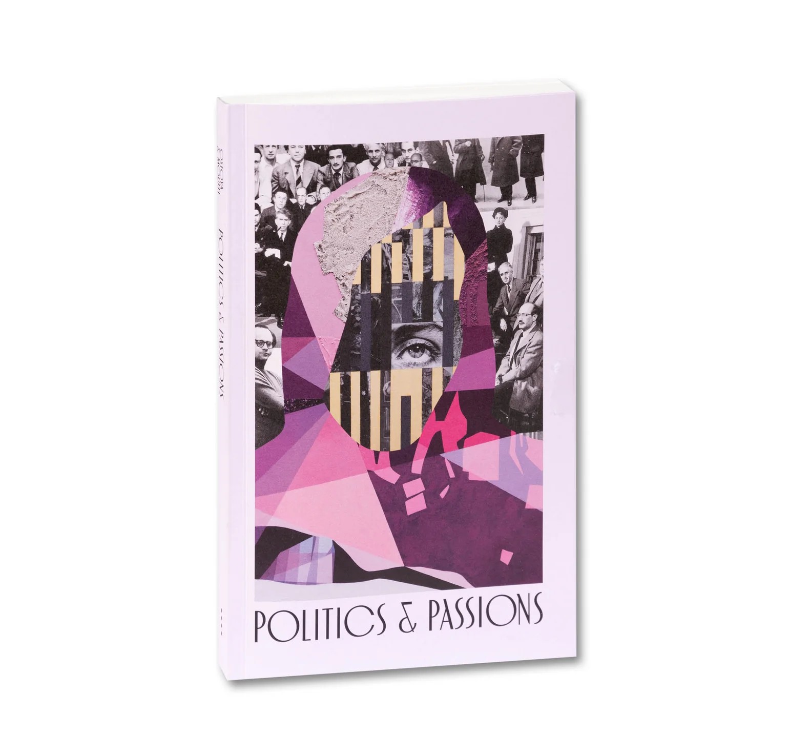 Politics & Passion by Anna Ostoya & Chantal Mouffe