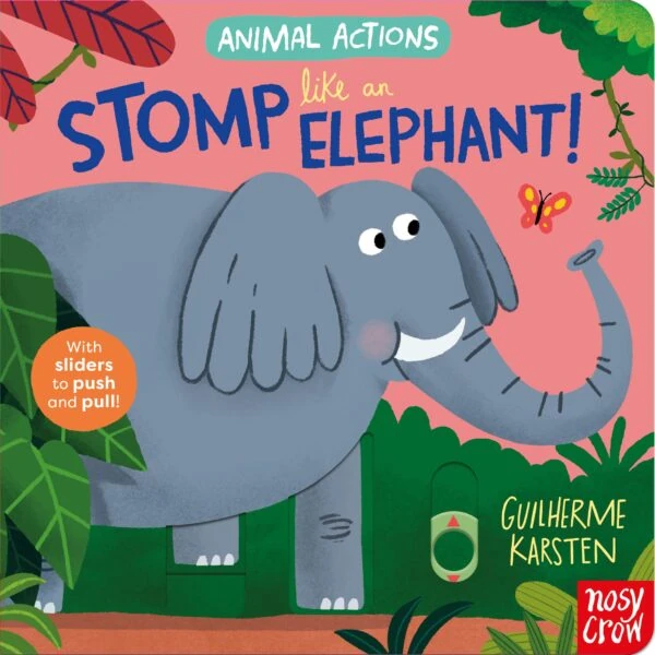 Animal Actions: Stomp Like an Elephant by By Guilherme Karsten