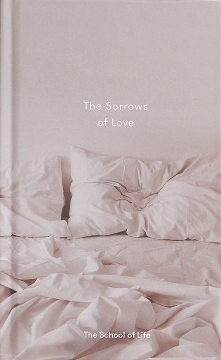 The Sorrows of Love by Alain de Botton