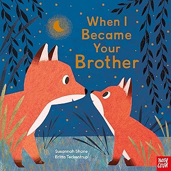 When I Became Your Brother by by Susannah Shane