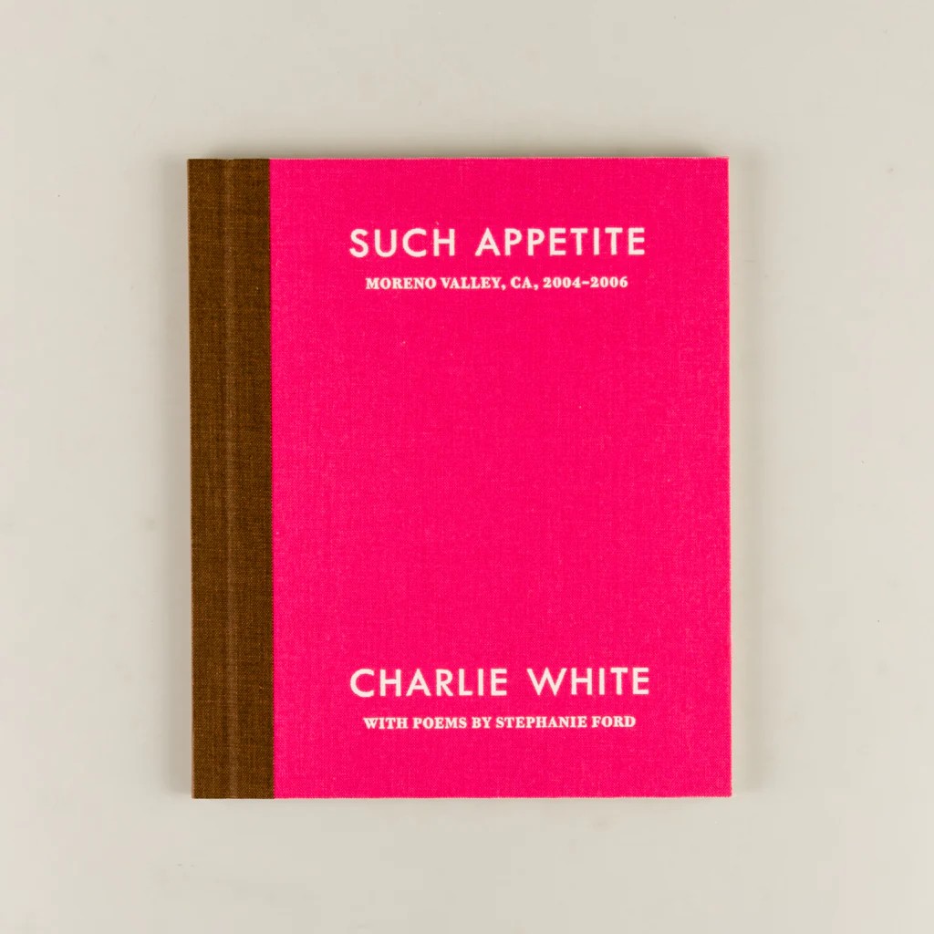 Such Appetite by Charlie White & Stephanie Ford