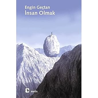 İnsan Olmak by Engin Geçtan