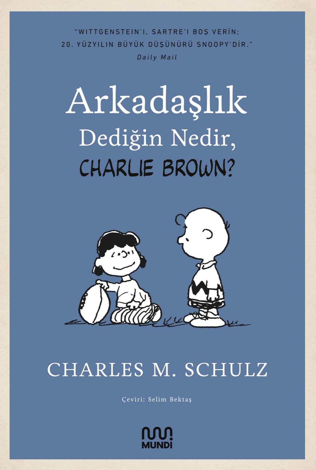 Arkadaşlık Dediğin Nedir Charlie Brown? by Charles M. Schulz