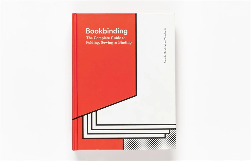 Bookbinding The Complete Guide to Folding, Sewing & Binding