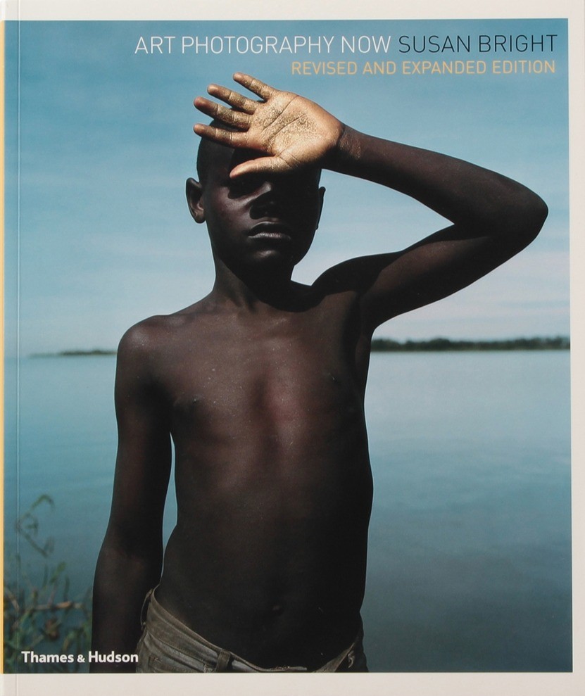 Art Photography Now by Susan Bright