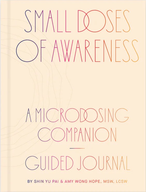 Small Doses of Awareness by Shin Yu Pai & Amy Wong Hope