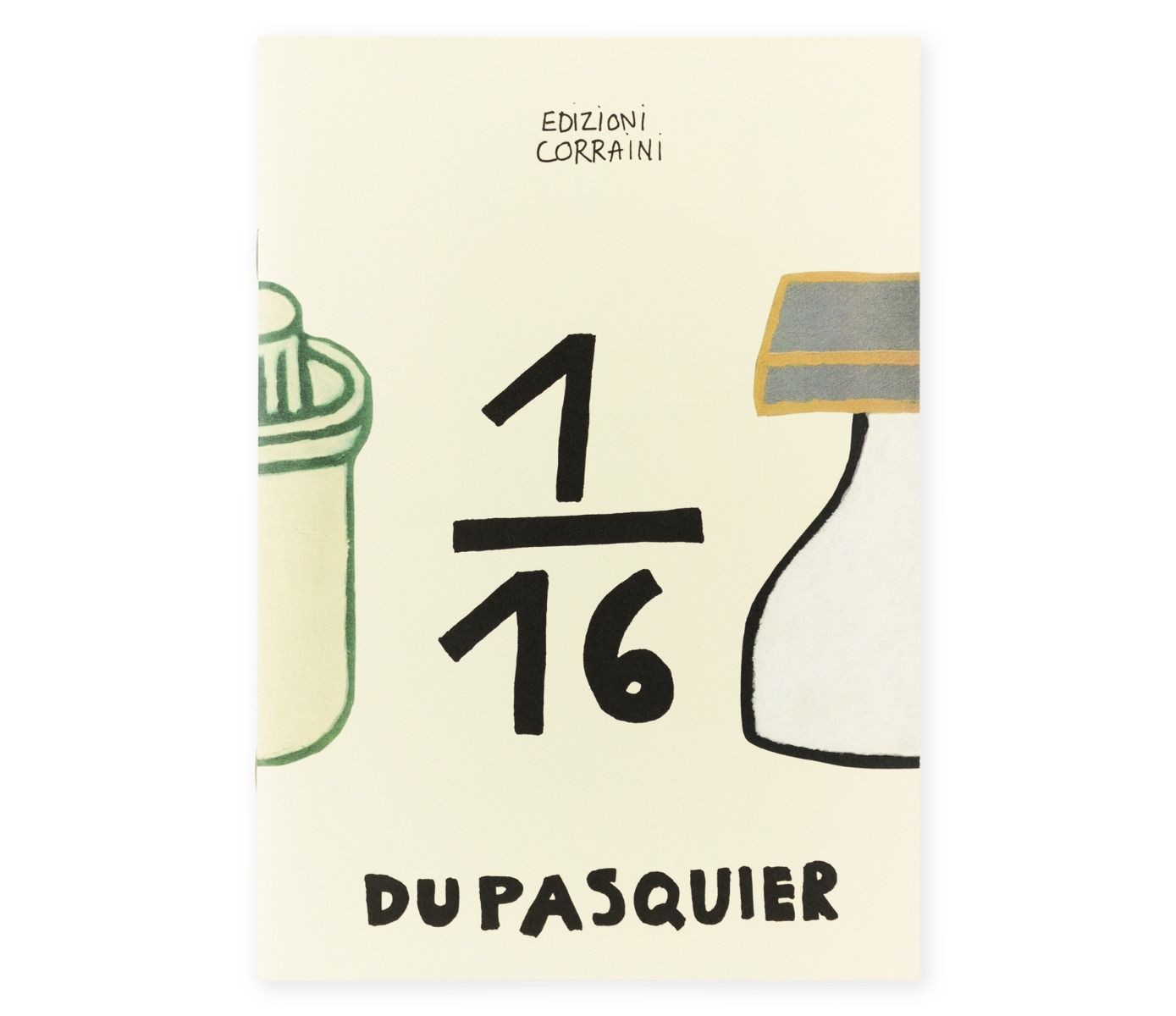 Un Sedicesimo 25a by Nathalie Du Pasquier