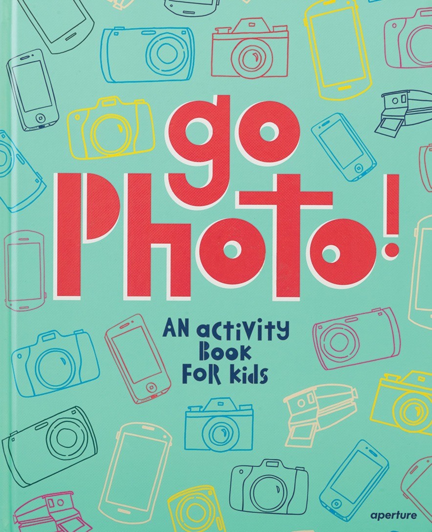 Go Photo! An Activity Book for Kids by Alice Proujansky