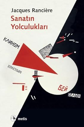 Sanatın Yolculukları by Jacques Ranciere