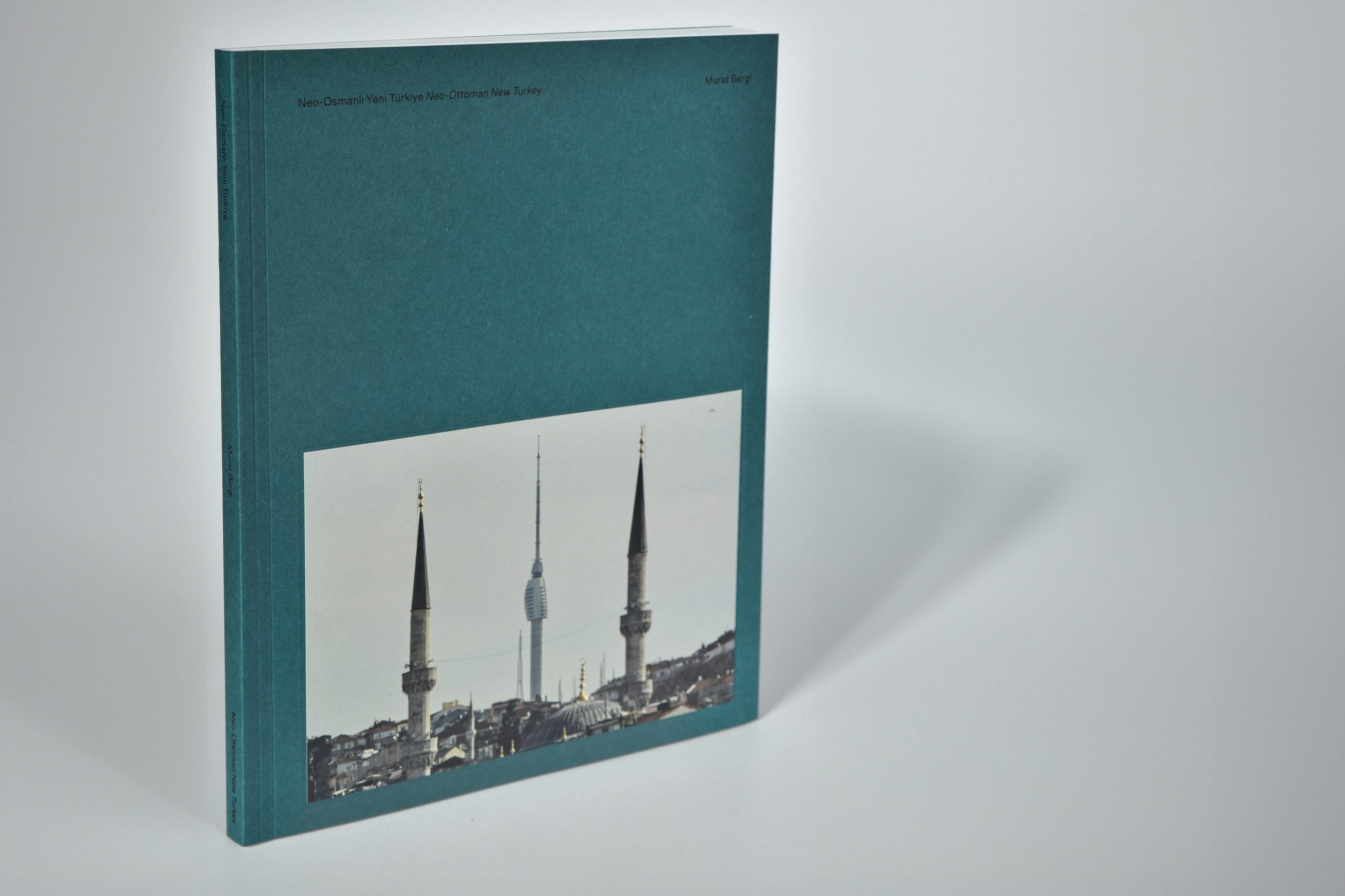 Neo Osmanlı Yeni Türkiye by Murat Bergi