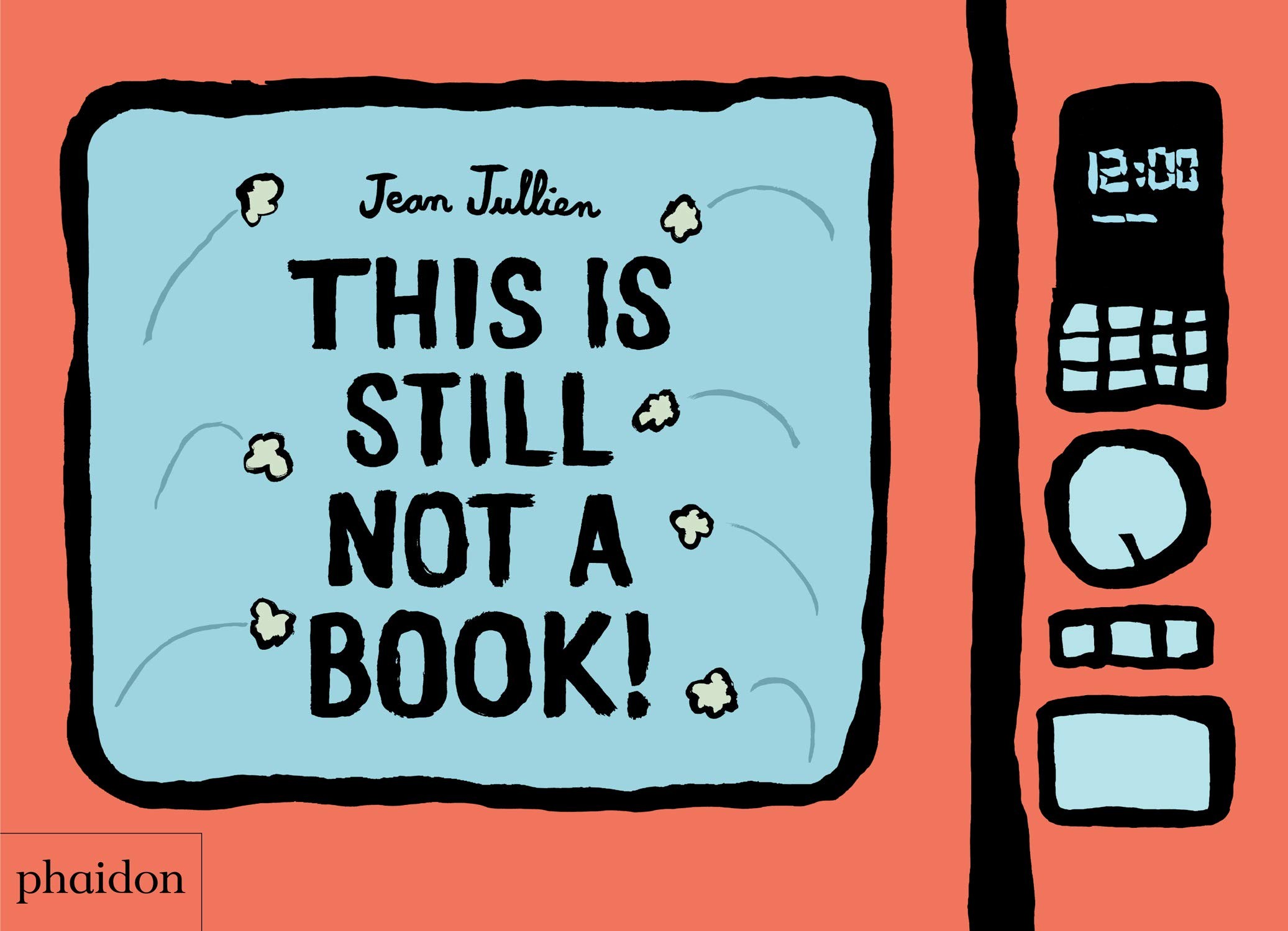 This Is Still Not A Book by Jean Jullien