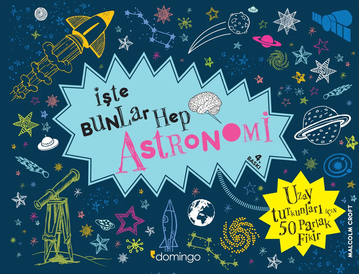 İşte Bunlar Hep Astronomi by Malcolm Croft