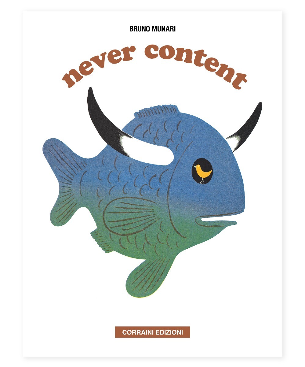 Never Content by Bruno Munari
