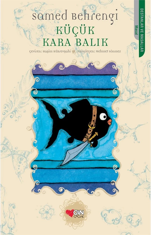 Küçük Kara Balık by Samed Behrengi & Mehmet Sönmez