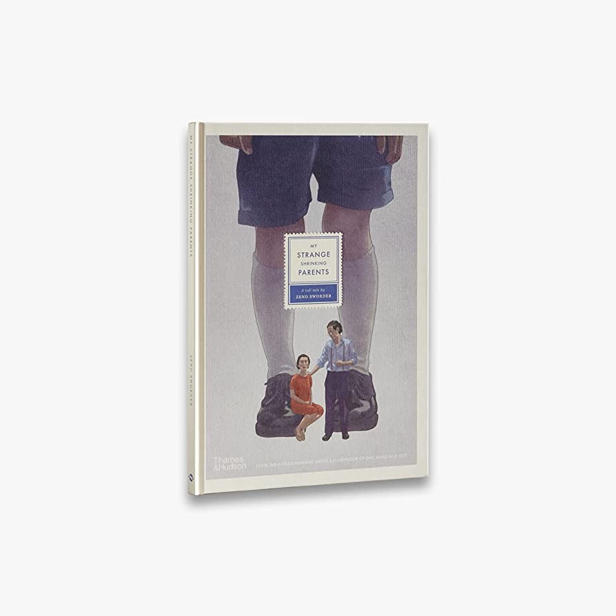 My Strange Shrinking Parents by Zeno Sworder