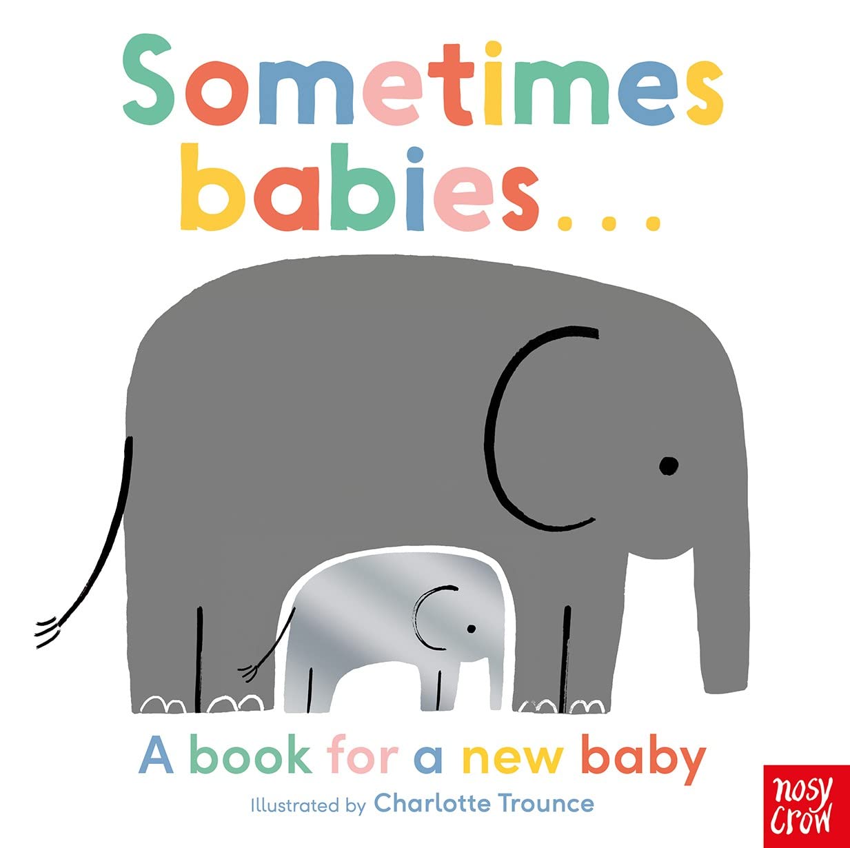 Sometimes Babies By Charlotte Trounce