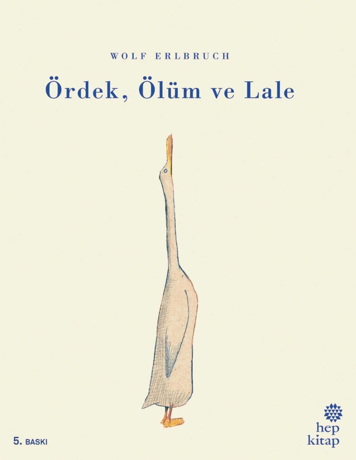 Ördek Ölüm ve Lale by Wolf Erlbruch 